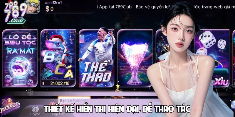 Giao diện 789CLUB thiết kế hiện đại và cực kỳ dễ dùng