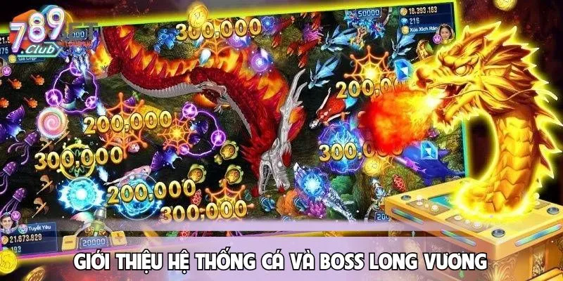 ban-ca-long-vuong-boss