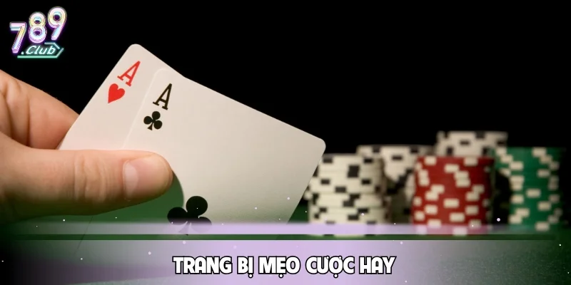 Trang bị mẹo cược hay