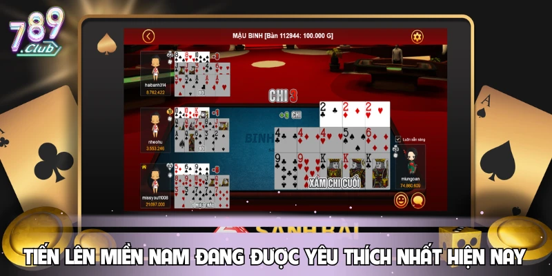 tien-len-mien-nam-dang-duoc-yeu-thich-nhat-hien-nay